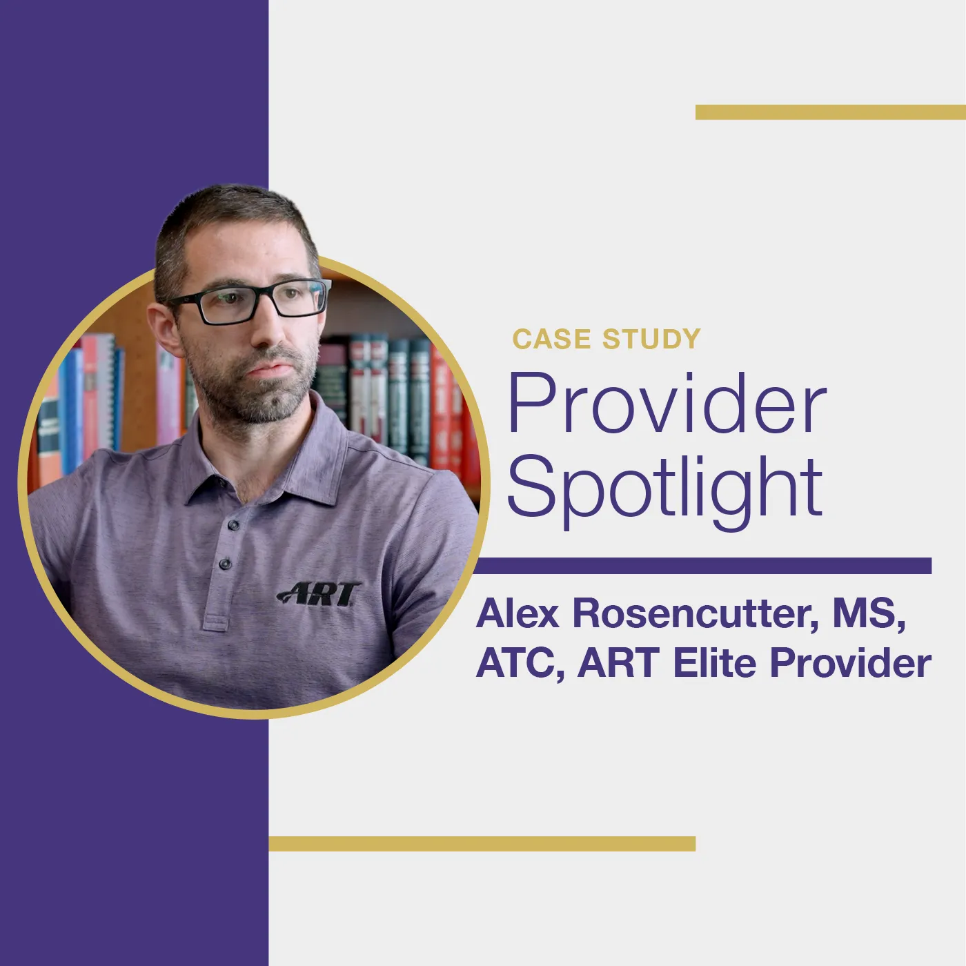 Read the provider spotlight case study featuring Alex Rosencutter, MS, ATC, ART Elite Provider.